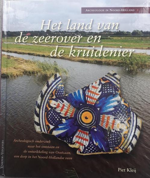 het land van de zeerover en de kruidenier / Archeologie in, Boeken, Geschiedenis | Wereld, Zo goed als nieuw, Verzenden
