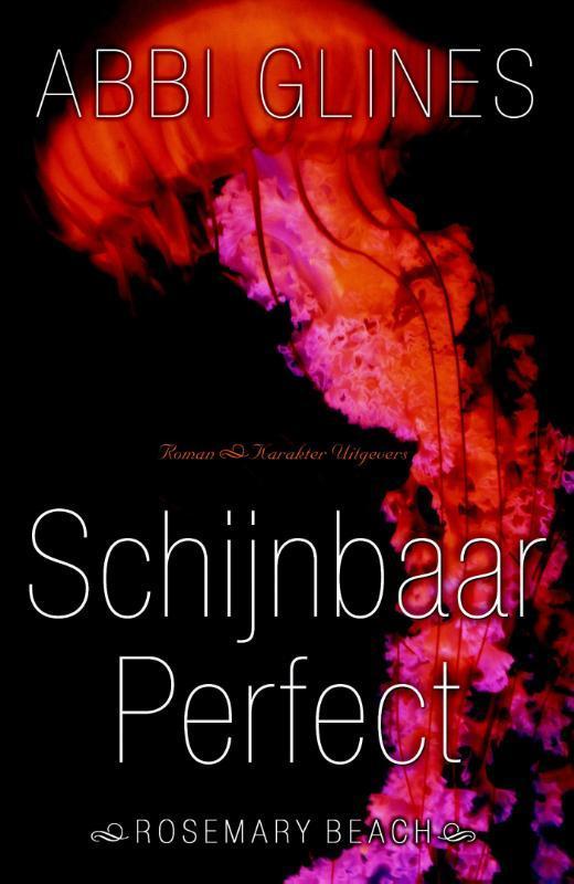 Schijnbaar perfect / Rosemary Beach / 2 9789045209128, Boeken, Romans, Gelezen, Verzenden