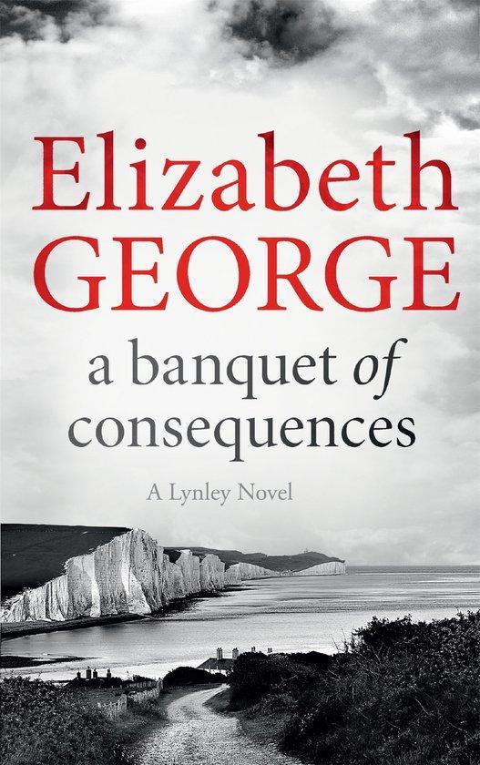 Banquet Of Consequences 9781444786590 Elizabeth George, Boeken, Taal | Engels, Gelezen, Verzenden