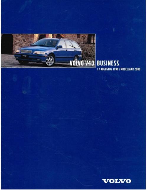 2000 VOLVO V40 BUSINESS BROCHURE NEDERLANDS, Boeken, Auto's | Folders en Tijdschriften