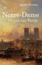 Notre-Dame 9789000372607 Agnès Poirier, Verzenden, Zo goed als nieuw, Agnès Poirier