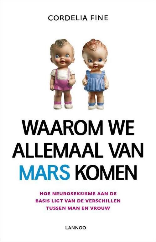 Waarom we allemaal van Mars komen 9789020995770, Boeken, Psychologie, Zo goed als nieuw, Verzenden