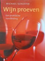Wijn Proeven 9789077363041, Michael Schuster, Verzenden
