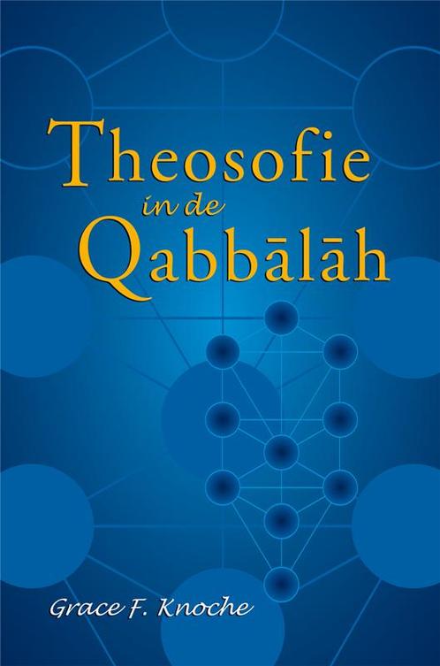 Theosofie in de Qabbalah 9789070328702 G.F. Knoche, Boeken, Esoterie en Spiritualiteit, Gelezen, Verzenden