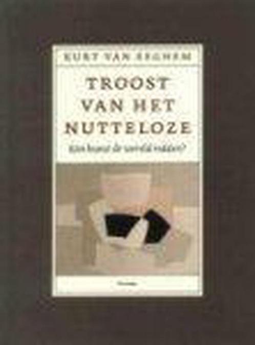 TROOST VAN HET NUTTELOZE 9789022319437 van Eeghem, Boeken, Filosofie, Gelezen, Verzenden