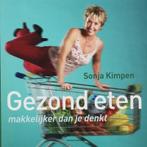 Gezond eten 9789002219689, [{:name=>'Sonja Kimpen', :role=>'A01'}], Verzenden