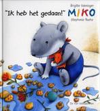 Miko / Ik heb het gedaan! / Miko 9789055799831 S. Roehe, Verzenden, Gelezen, S. Roehe