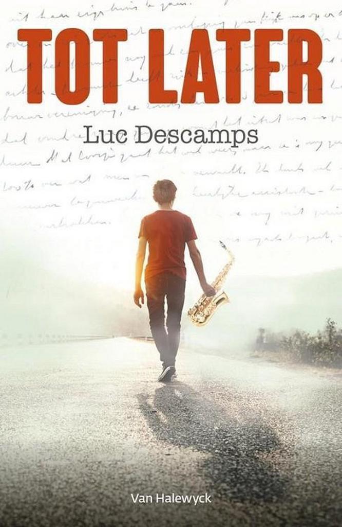 Tot later 9789461319159 Luc Descamps, Boeken, Kinderboeken | Jeugd | 13 jaar en ouder, Gelezen, Verzenden