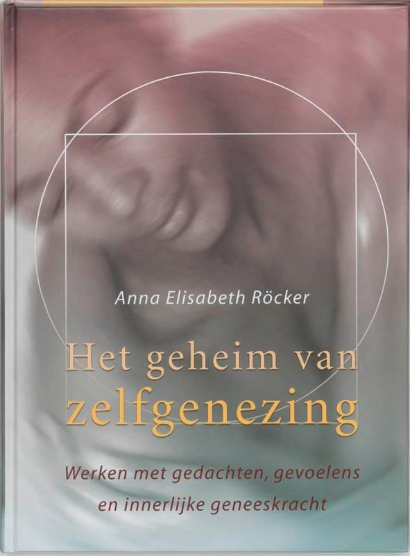 Het geheim van zelfgenezing 9789020243840 A.E. Rocker, Livres, Science, Envoi