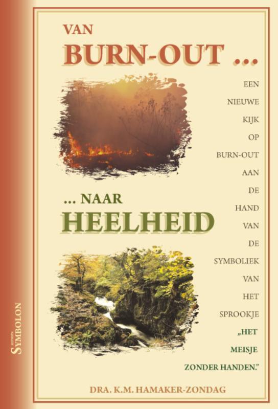 Van burn-out ... naar heelheid 9789074899192, Boeken, Psychologie, Gelezen, Verzenden