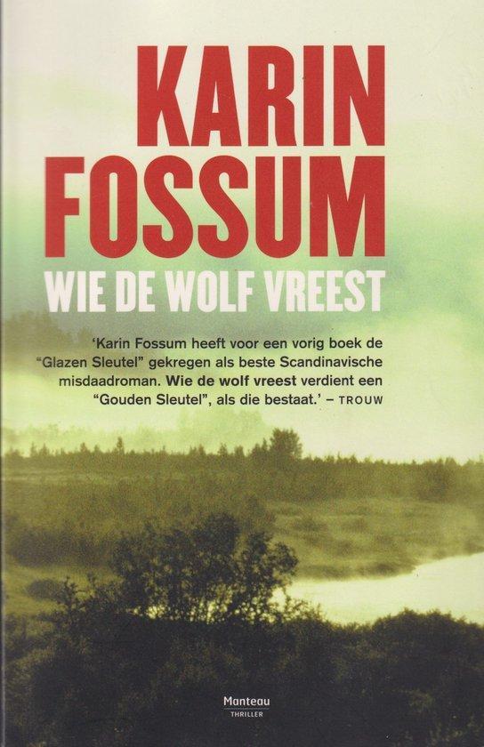 Wie de wolf vreest 9789903234569 Karin Fossum, Livres, Thrillers, Envoi