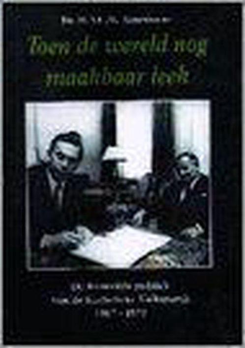 TOEN DE WERELD NOG MAAKBAAR LEEK 9789012083515, Boeken, Overige Boeken, Gelezen, Verzenden