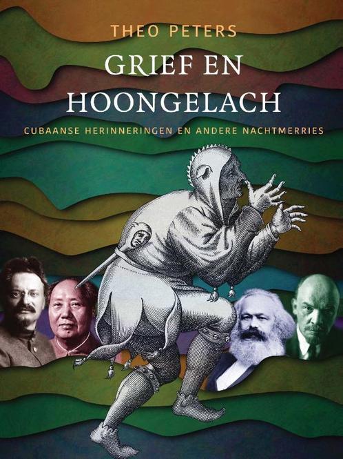 Grief en hoongelach 9789493191679 Theo Peters, Boeken, Literatuur, Gelezen, Verzenden