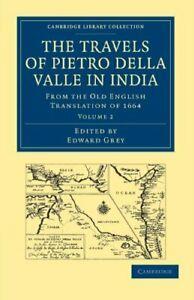 Travels of Pietro Della Valle in India: From th., Livres, Livres Autre, Envoi