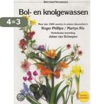 Bol- en knolgewassen / Spectrum natuurgids 9789027492739, Boeken, Verzenden, Gelezen, Rod Phillips