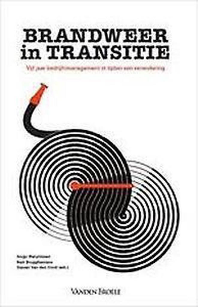 Brandweer in transitie. Vijf jaar bedrijfsmanagement in, Boeken, Wetenschap, Gelezen, Verzenden