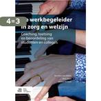De werkbegeleider in zorg en welzijn 9789036812115, Verzenden, Zo goed als nieuw, Nicolien van Halem