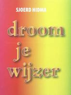 Droom-je-wijzer 9789081204514 S. Hidma, Boeken, Verzenden, Zo goed als nieuw, S. Hidma