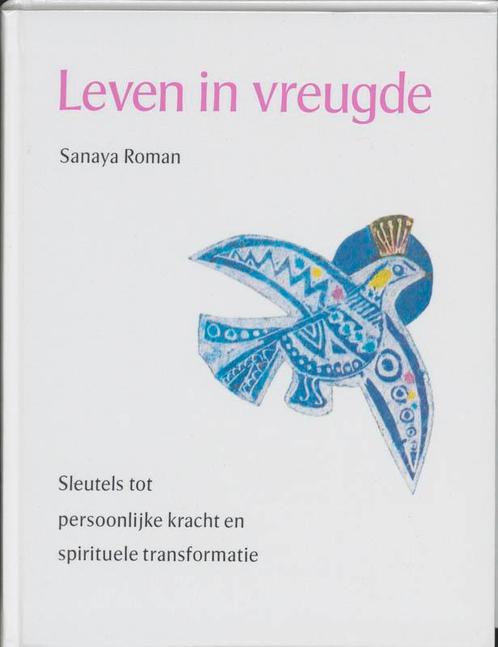 Leven in vreugde / New age 9789020255706 Sanaya Roman, Boeken, Esoterie en Spiritualiteit, Zo goed als nieuw, Verzenden