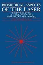 Biomedical Aspects of the Laser: The Introducti. Goldman,, Leon Goldman, Verzenden