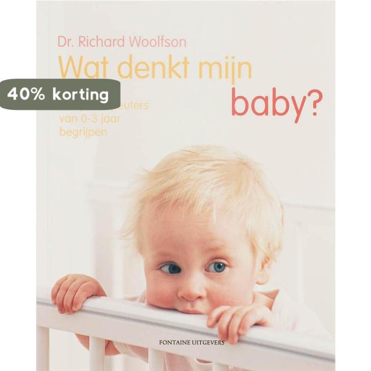 Wat denkt mijn baby ? 9789059561922 R. Woolfson, Boeken, Zwangerschap en Opvoeding, Gelezen, Verzenden