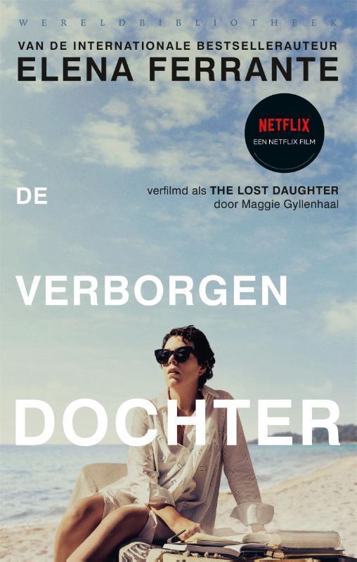 De verborgen dochter 9789028452466 Elena Ferrante, Boeken, Romans, Zo goed als nieuw, Verzenden