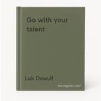 Go with your talent 9789401402965 Luk Dewulf, Verzenden, Zo goed als nieuw, Luk Dewulf