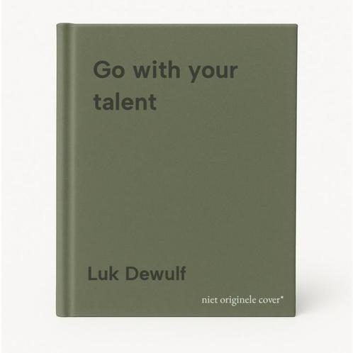 Go with your talent 9789401402965 Luk Dewulf, Boeken, Taal | Engels, Zo goed als nieuw, Verzenden