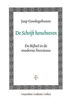 De Schrift herschreven / Amsterdam Academic Archive, Verzenden, Zo goed als nieuw, J. Goedegebuure