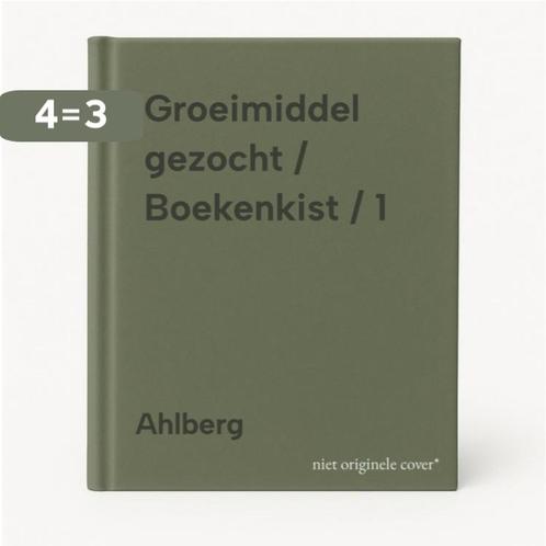 Groeimiddel gezocht / Boekenkist / 1 9789027606983 Ahlberg, Boeken, Kinderboeken | Jeugd | 13 jaar en ouder, Zo goed als nieuw