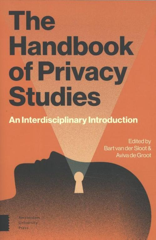 The Handbook of Privacy Studies 9789462988095, Boeken, Taal | Engels, Gelezen, Verzenden