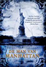 De man van Manhattan 9789022996515 Daniëlle Hermans, Verzenden, Gelezen, Daniëlle Hermans