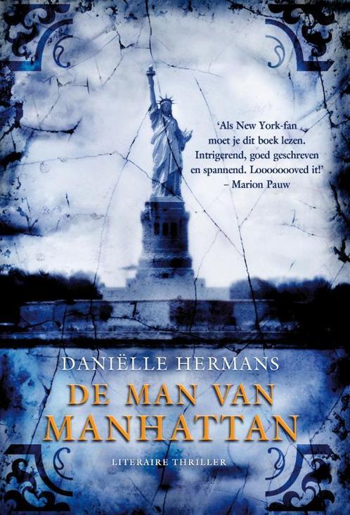 De man van Manhattan 9789022996515 Daniëlle Hermans, Boeken, Thrillers, Gelezen, Verzenden