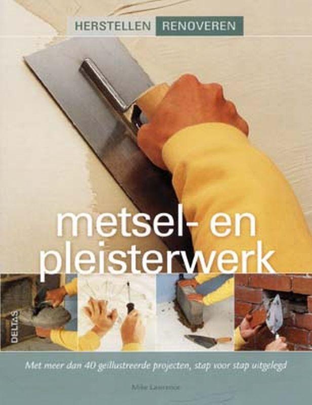 Metsel- en pleisterwerk / Herstellen / Renoveren M. Lawrence, Boeken, Hobby en Vrije tijd, Zo goed als nieuw, Verzenden