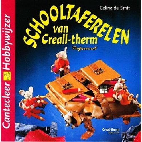 Schooltaferelen van Creall-therm 9789021325804, Livres, Loisirs & Temps libre, Envoi