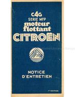 1932 CITROËN C4G SERIE MFP INSTRUCTIEBOEKJE FRANS