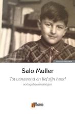 Tot vanavond en lief zijn hoor! 9789074274968 Salo Muller, Boeken, Verzenden, Gelezen, Salo Muller