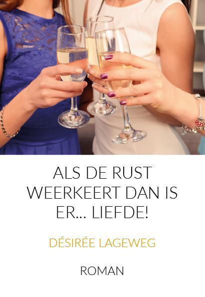 Als de rust weerkeert dan is er... Liefde! 9789085703778, Boeken, Streekboeken en Streekromans, Gelezen, Verzenden