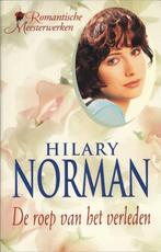 Roep van het verleden 9789051083644 Hilary Norman, Boeken, Verzenden, Gelezen, Hilary Norman
