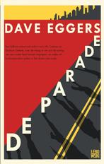 De parade 9789048848911 Dave Eggers, Verzenden, Zo goed als nieuw, Dave Eggers