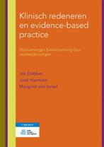 Klinisch redeneren en evidence-based practice 9789036811996, Boeken, Jos Dobber, José Harmsen, Zo goed als nieuw, Verzenden