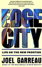 Edge City 9780385424349 Joel Garreau, Verzenden, Gelezen, Joel Garreau