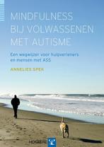 Mindfulness bij volwassenen met autisme 9789079729333, Annelies Spek, Verzenden