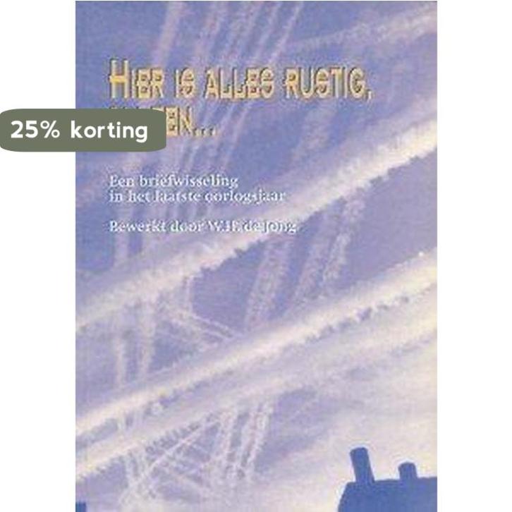 Hier is alles rustig, alleen... / Publicaties van de, Boeken, Overige Boeken, Gelezen, Verzenden