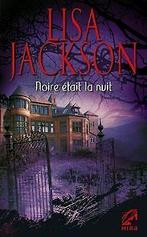 Noire était la nuit  Lisa Jackson  Book, Gelezen, Lisa Jackson, Verzenden