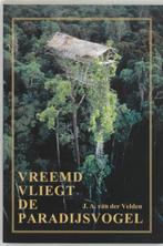 Vreemd vliegt de paradijsvogel 9789051941647, Boeken, Verzenden, Gelezen, J.A. van der Velden