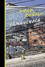 Camanchaca  Zúniga, Diego  Book, Diego Zúniga, Zo goed als nieuw, Verzenden