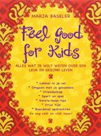Feel Good For Kids 9789044316087, Marja Baseler, Verzenden