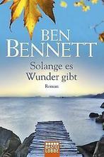 Solange es Wunder gibt: Roman  Ben Bennett  Book, Livres, Verzenden