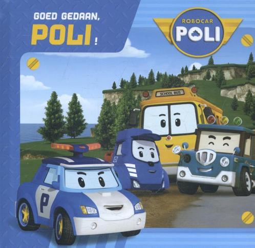 Goed gedaan, Poli! / Robocar Poli 9789490989170, Boeken, Overige Boeken, Zo goed als nieuw, Verzenden